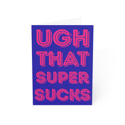 Ugh That Super Sucks Card