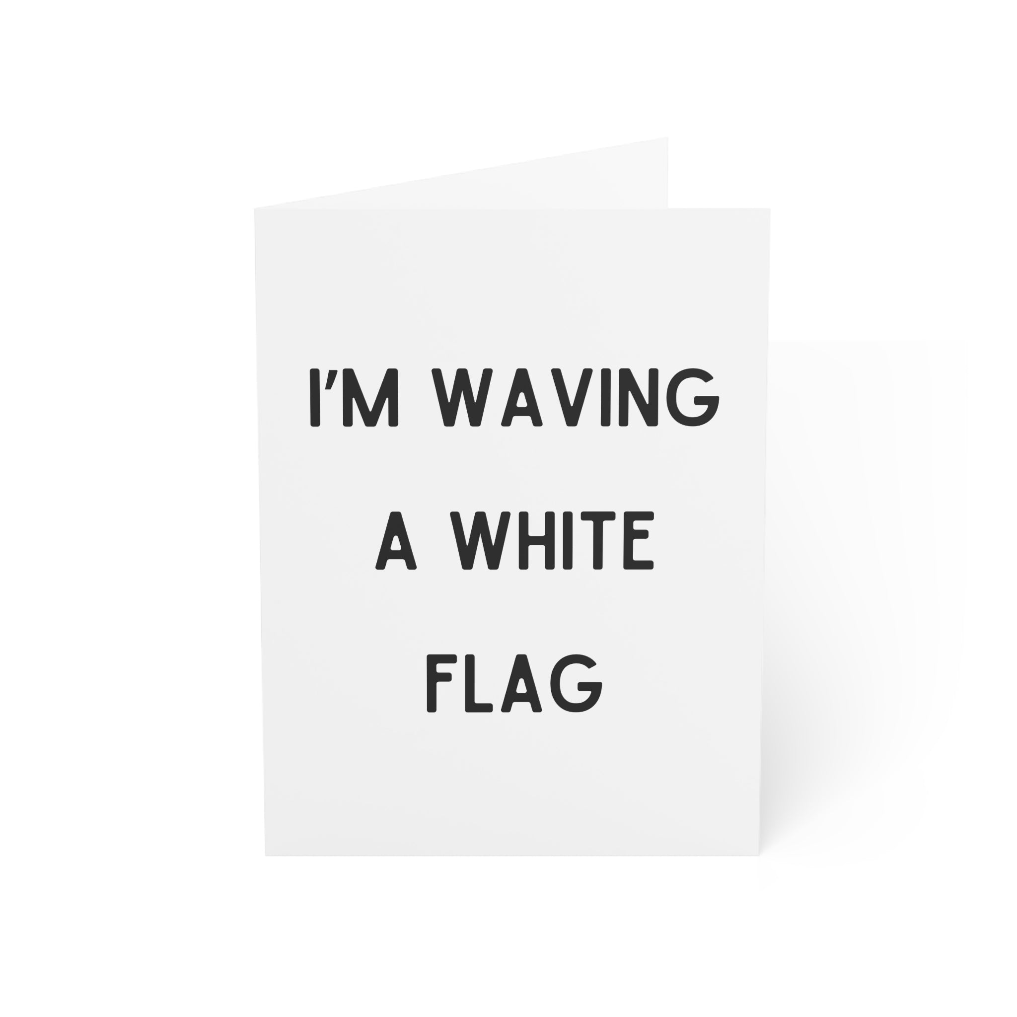 I'm Waving a White Flag Peace Offering Card