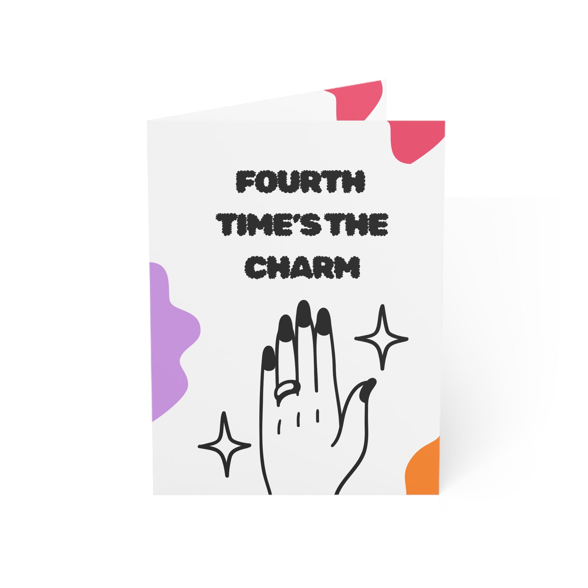 Fourth Time's The Charm! Engagement Card