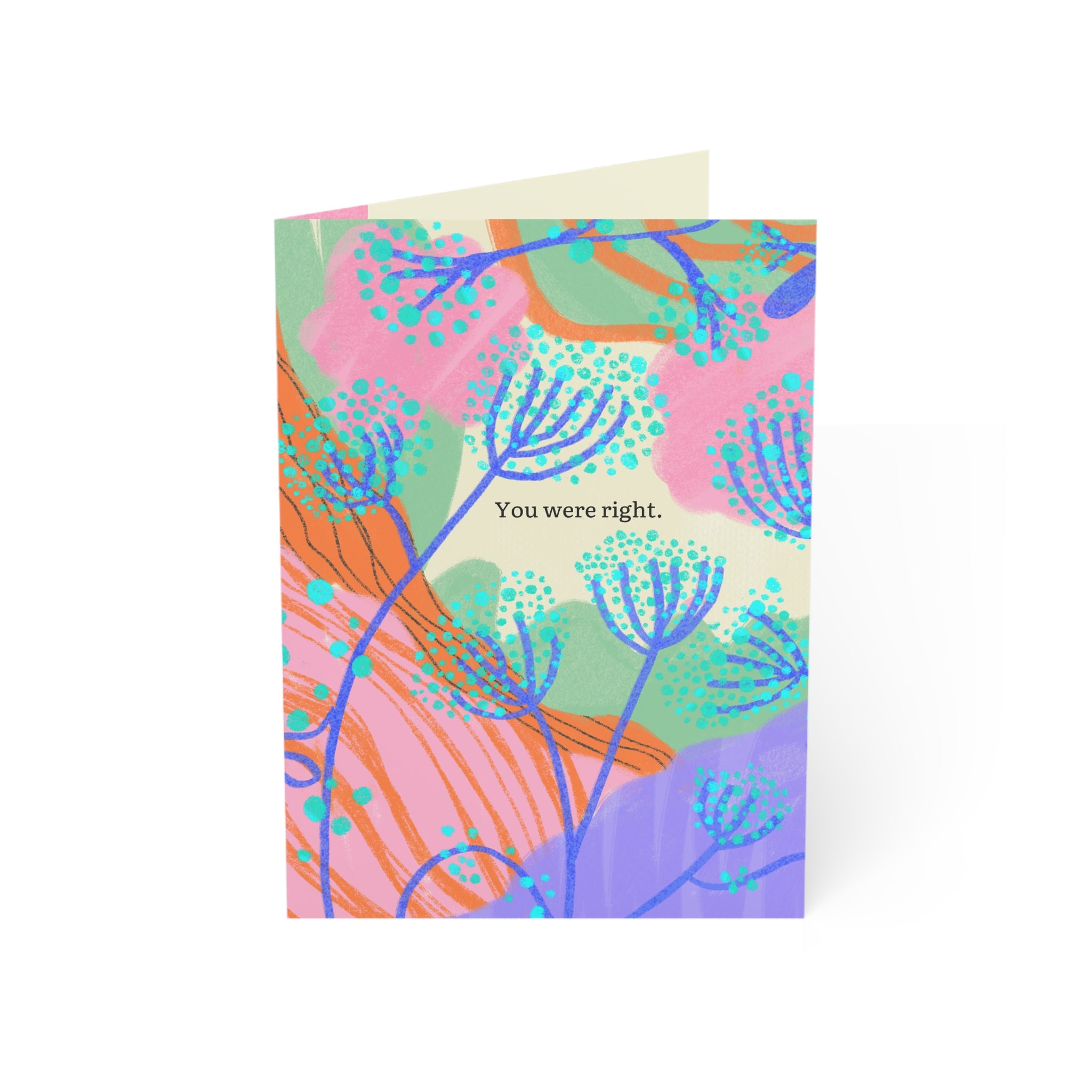 You Were Right Mother's Day Card