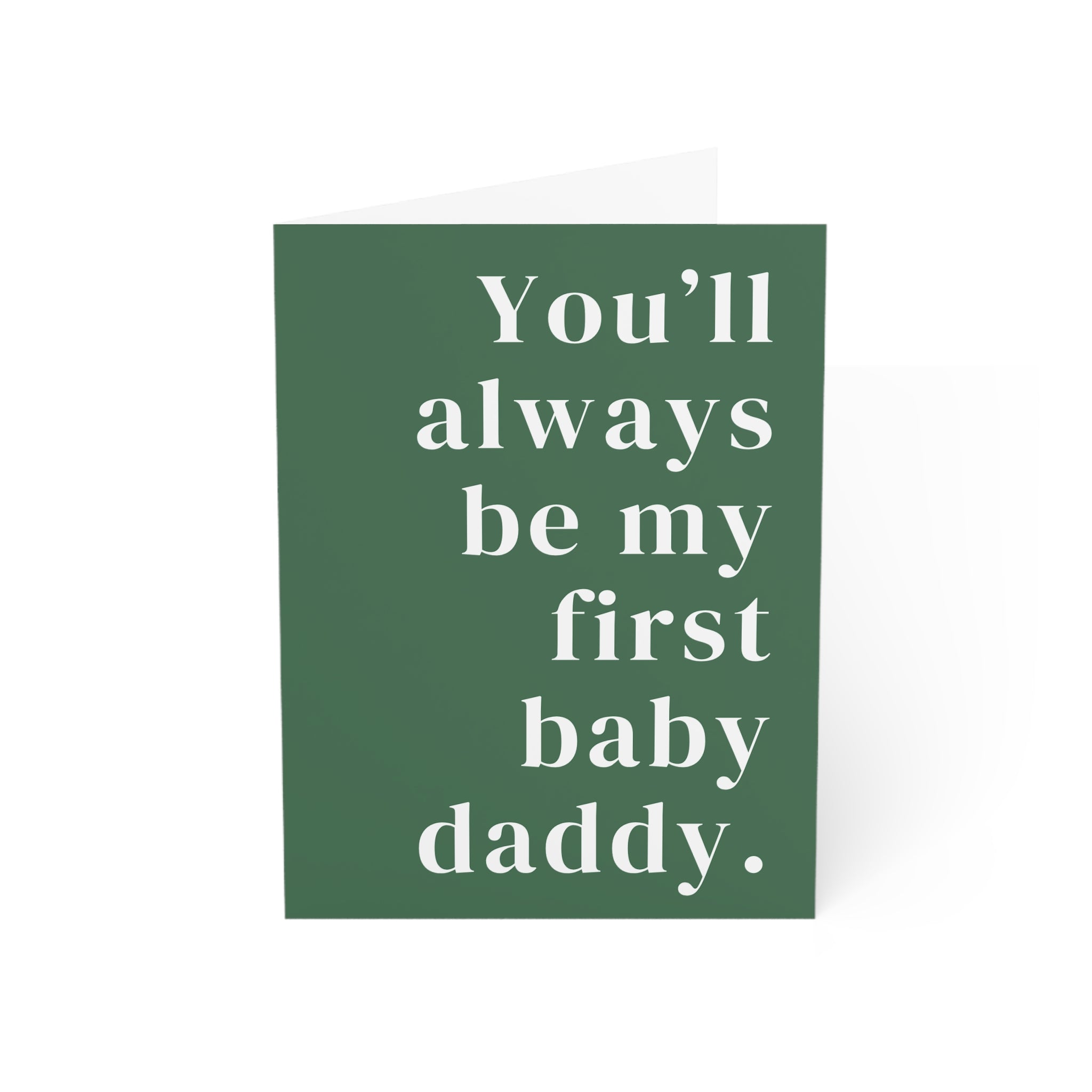 You'll Always Be My First Baby Daddy Happy Birthday Card