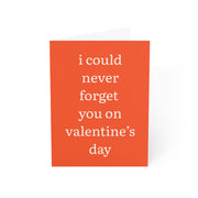 I Could Never Forget You Valentine's Day Card