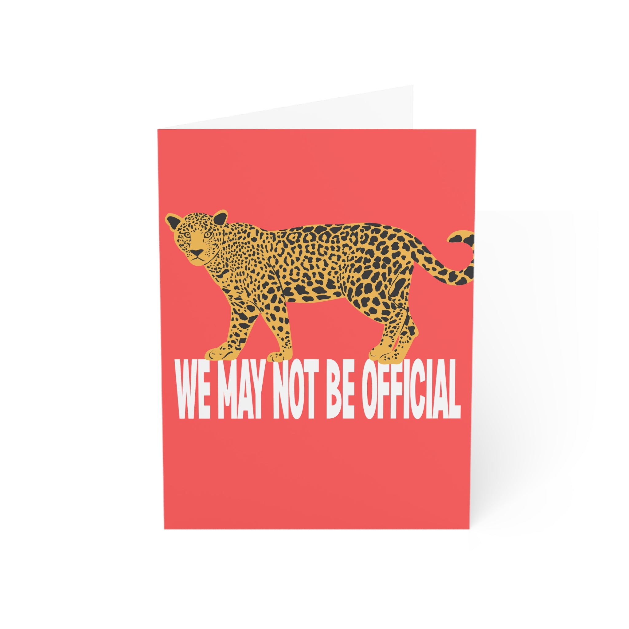 We May Not Be Official Valentine's Day Card