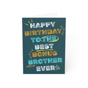 Best Bonus Brother Ever Happy Birthday Card