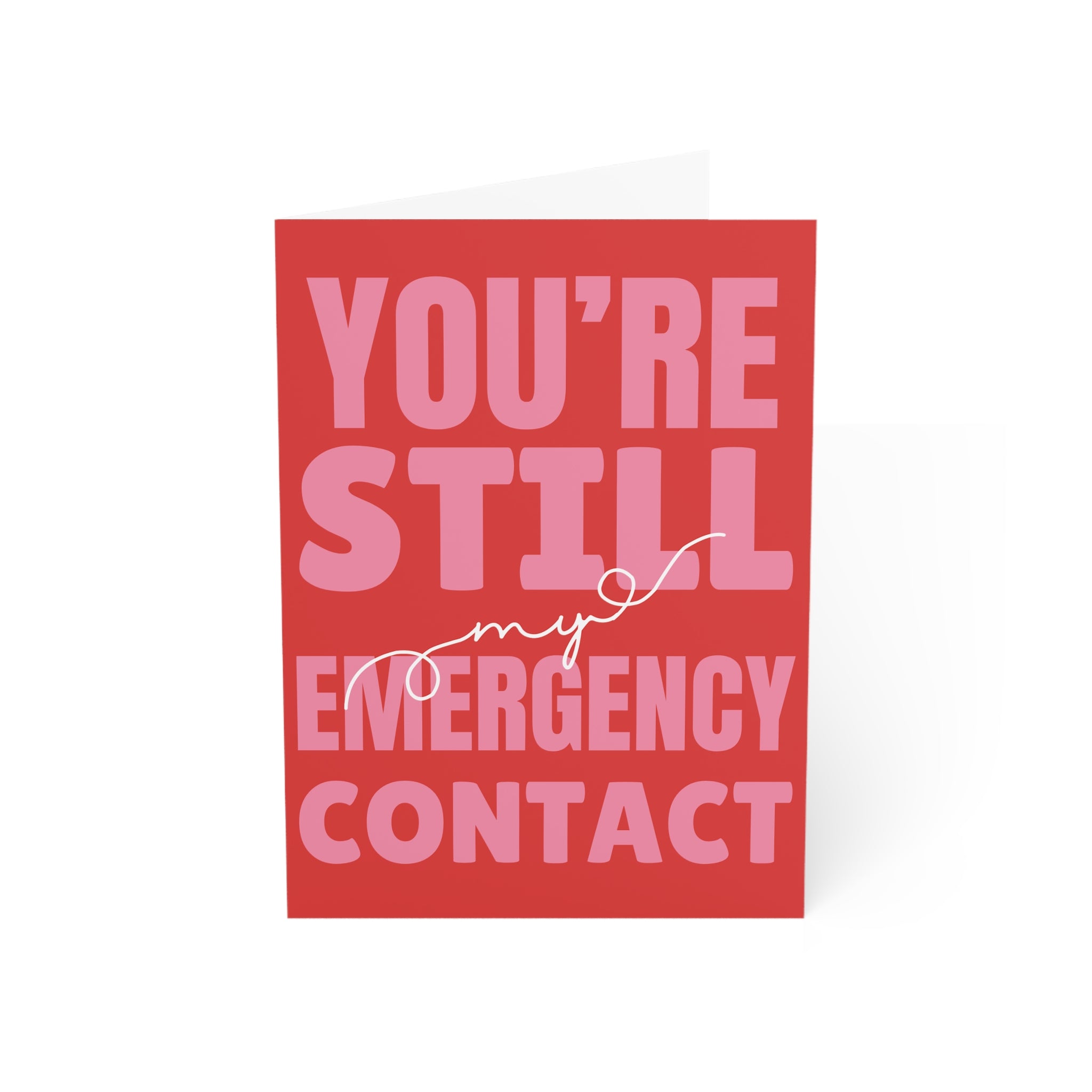 You're Still My Emergency Contact