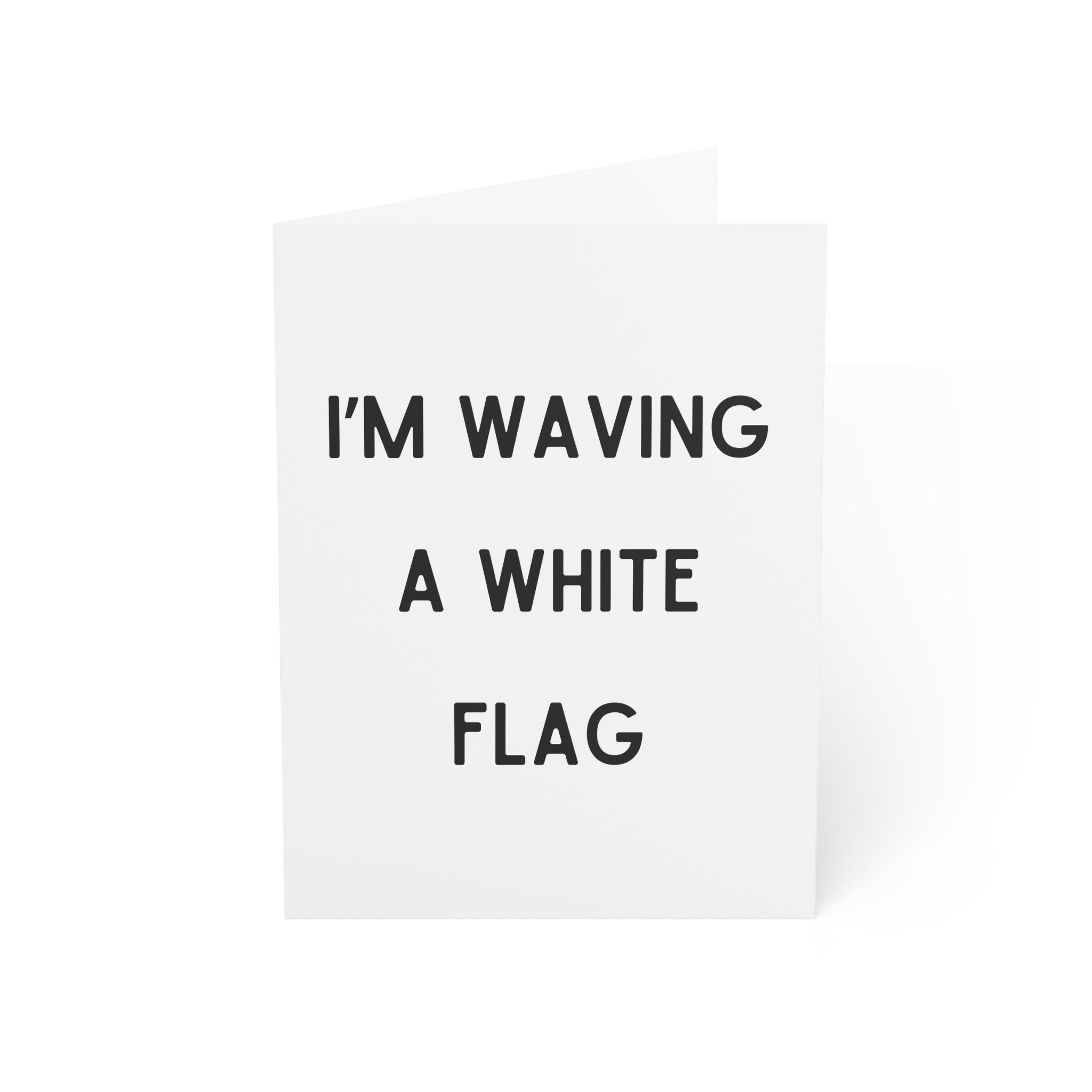 I'm Waving a White Flag Peace Offering Card