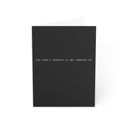 You Didn't Deserve to Get Cheated On Encouragement Card