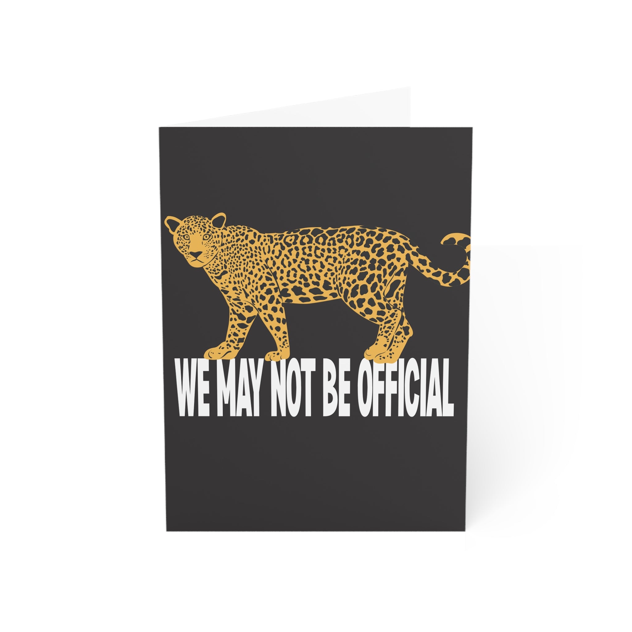 We May Not Be Official Happy Birthday Card