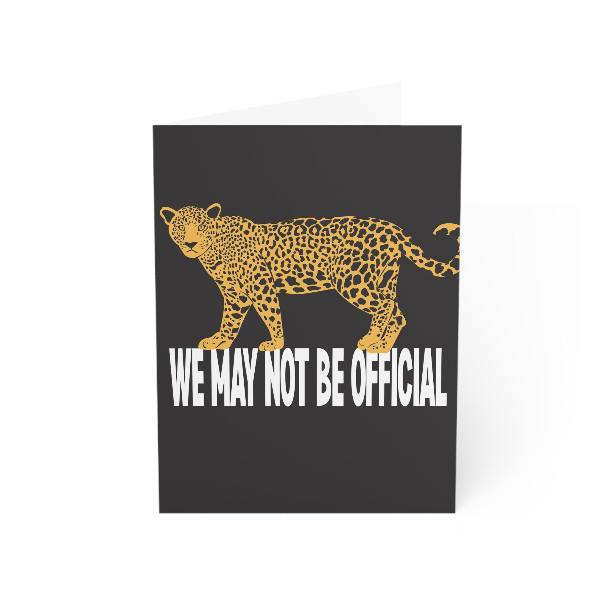 We May Not Be Official Happy Birthday Card
